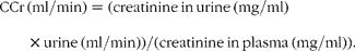 \begin{eqnarray} CCr\,(ml/min) = (creatinine\,in\,urine\,(mg/ml)\times urine\,(ml/min))/(creatinine\,in\,plasma\,(mg/ml)). \end{eqnarray}