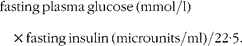 \begin{eqnarray} fasting\,plasma\,glucose\,(mmol/l)\times fasting\,insulin\,(microunits/ml)/22\cdot 5. \end{eqnarray}