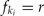 \begin{equation}
f_{k_i } = r \end{equation}