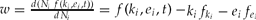 $w = \frac{{d(N_i \,f(k_i ,e_i ,t))}}{{dN_i }} = f(k_i ,e_i ,t) - k_i f_{k_i } - e_i f_{e_i }$