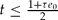 $t \le \frac{{1 + \tau e_0 }}{2}$