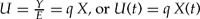 $U = \frac{Y}{E} = qX$