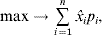 {\max} \to \mathop\sum\limits_{i \equals \setnum{1}}^{n} {\hat{x}_{i} p_{i} } \comma