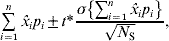\mathop\sum\limits_{i \equals \setnum{1}}^{n} {\hat{x}_{i} p_{i} } \pm t{\ast } {{\sigma \left\{ {\mathop\sum\nolimits_{i \equals \setnum{1}}^{n} {\hat{x}_{i} p_{i} } } \right\}} \over {\sqrt {N_{\rm S} } }}{\rm \comma }