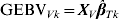 {\rm GEBV}_{Vk} \equals {\bi X}_{V} \hats{\bimbeta }_{Tk} \comma