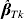 \hats{\bimbeta }_{Tk}