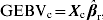{\rm GEBV}_{\rm c} \equals {\bi X}_{\rm c} \,{\hats{\bimbeta }}_{\rm r}