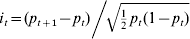 {i}_{t} \equals \lpar p_{t \plus \setnum{1}} \minus p_{t} \rpar \bigg\sol\! \sqrt {{\textstyle{1 \over 2}} \; p_{t} \lpar 1 \minus p_{t} \rpar }