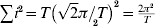 \sum {i^{\setnum{2}} } \equals T\left( {\sqrt 2 \pi \sol T} \right)^{\setnum{2}} \equals {{2\pi ^{\setnum{2}} } \over T}