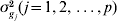 \sigma _{g_{j} }^{\setnum{2}} \lpar j \equals 1\comma 2\comma \ldots \comma p\rpar