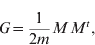 G \equals {1 \over {2m}}M \, M^{t} \comma