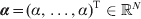 {\bimalpha } \equals \lpar \alpha \comma \ldots \comma \alpha \rpar ^{\rm T} \in {\bb R}^{N}
