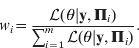 \hskip17ptw_{i} \equals {{{\cal L}\lpar \theta \vert {\bf y}\comma {\bmPi }_{i} \rpar } \over {\sum\nolimits_{i \equals \setnum{1}}^{m} \,{\cal L}\lpar \theta \vert {\bf y}\comma {\bmPi }_{i} \rpar }}.