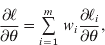 \hskip17pt{{\partial \ell } \over {\partial \theta }} \tab \equals \mathop\sum\limits_{i \equals \setnum{1}}^{m} \,w_{i} {{\partial \ell _{i} } \over {\partial \theta }} \comma