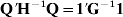 {\bf Q \prime H}^{ \minus \setnum{1}} {\bf Q} \equals {\bf 1 \prime G}^{ \minus \setnum{1}} {\bf 1}