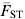 \mathop {\overline{\hskip-2pt F}}\nolimits_{\rm ST}