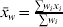 \bar{x}_{w} \equals {{\sum {w_{i} x_{i} } } \over {\sum {w_{i} } }}