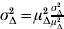 \sigma _{\rmDelta }^{\setnum{2}} \equals \mu _{\rmDelta }^{\setnum{2}} {\textstyle{{\sigma _{\rmDelta }^{\setnum{2}} } \over {\mu _{\rmDelta }^{\setnum{2}} }}}