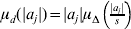 \mu _{d} \lpar \vert a_{j} \vert \rpar \equals \vert a_{j} \vert \mu _{\rmDelta } \left( {{\textstyle{{\vert a_{j} \vert } \over s}}} \right)