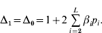 \rmDelta _{\setnum{1}} \equals \rmDelta _{\setnum{0}} \equals 1 \plus 2\mathop\sum\limits_{i \equals \setnum{2}}^{L} {\beta _{i} p_{i} } .