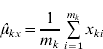 \hat{\mu }_{kx} \equals {1 \over {m_{k} }}\mathop\sum\limits_{i \equals \setnum{1}}^{m_{k} } {x_{ki} }