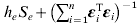 h_{e} S_{e} \plus \left( {\sum\nolimits_{i \equals \setnum{1}}^{n} {{\bimepsi }_{i}^{\rm T} {\bimepsi }_{i} } } \right)^{ \minus \setnum{1}} 