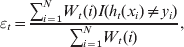\varepsilon _{t} \equals {{\sum\nolimits_{i \equals \setnum{1}}^{N} {W_{t} \lpar i\rpar } I\lpar h_{t} \lpar x_{i} \rpar \ne y_{i} \rpar } \over {\sum\nolimits_{i \equals \setnum{1}}^{N} {W_{t} \lpar i\rpar } }}\comma