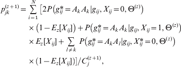 \hskip-12pt\eqalign{ p_{jk}^{\lpar z \plus \setnum{1}\rpar }\equals \tab \mathop\sum\limits_{i \equals \setnum{1}}^{N} \,\left[ {2P\left( {g_{ij}{\hskip-4pt \ast } \equals A_{k} A_{k} \vert g_{ij} \comma X_{ij} \equals 0\comma \rmTheta ^{\lpar z\rpar } } \right)} \right. \cr \tab\times\left( {1 \minus E_{z} \lsqb X_{ij} \rsqb } \right) \plus P\left( {g_{ij}{\hskip-4pt \ast } \equals A_{k} A_{k} \vert g_{ij} \comma X_{ij} \equals 1\comma \rmTheta ^{\lpar z\rpar } } \right)\hskip-58pt \cr \tab \times E_{z} \lsqb X_{ij} \rsqb \plus \mathop\sum\limits_{l \ne k} \,P\left( {g_{ij}{ \hskip-4pt\ast } \equals A_{k} A_{l} \vert g_{ij} \comma X_{ij}{\hskip-4pt \ast } \equals 0\comma \rmTheta ^{\lpar z\rpar } } \right)\hskip-58pt\cr \tab\times( 1 \minus E_{z} \lsqb X_{ij} \rsqb) \right]\sol C_{j}^{\lpar z \plus \setnum{1}\rpar }{ \comma \cr