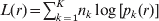 L\lpar r\rpar \equals \sum _{k \equals \setnum{1}}^{K} n_{k} \log \lsqb p_{k} \lpar r\rpar \rsqb