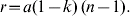 {r \equals a\lpar 1 \minus k\rpar {\hskip 2}\lpar n \minus 1\rpar }.