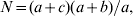 N \equals \lpar a \plus c\rpar \lpar a \plus b\rpar \sol a\comma