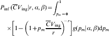 \openup3\!\eqalign{\tab P_{{\rm inf}} \,\lpar \overline{C} V_{{\rm ing}} \vert r\comma \alpha \comma \beta \rpar \equals\! \int_{p_{m} \equals \setnum{0}}^{\setnum{1}} \cr \tab\quad \times \!\left[ {1 \minus \!\mathop {\left( {1 \plus p_{m} {{\overline{C} V_{{\rm ing}} } \over r}} \right)}\nolimits^{\!\!\! \minus r} } \right] g\lpar p_{m} \vert \alpha \comma \beta \rpar {\rm d}p_{m} \cr}