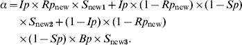 \eqalign { \alpha {\rm \equals }\tab Ip{\rm \times }Rp_{{\rm new}} \times S_{{\rm new\setnum{1}}} {\rm \plus }Ip{\rm \times \lpar 1} \minus Rp_{{\rm new}} {\rm \rpar \times \lpar 1} \minus Sp\rpar\cr\tab \! {\rm \times \tab}S_{{\rm new\setnum{2}}} {\rm \plus \lpar 1} \minus Ip{\rm \rpar \cr \times \tab \lpar 1} \minus Rp_{{\rm new}} \rpar \cr \tab \!{\times \lpar 1} \minus Sp{\rm \rpar \times }Bp \times S_{{\rm new\setnum{3}}} {\rm.}}
