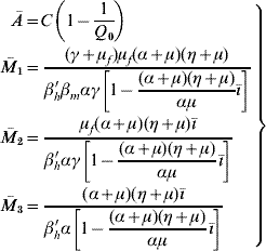 \openup2\left. {\matrix{{\skew 4 \hskip 6 \bar{A} \equals C\left( {1 \minus \displaystyle{1 \over {Q_{\setnum{0}} }}} \right)} \hfill \cr {\bar{M}_{\setnum{1}} \equals \displaystyle{{\lpar \gamma \plus \mu _{f} \rpar \mu _{f} \lpar \alpha \plus \mu \rpar \lpar \eta \plus \mu \rpar } \over {\beta^{\hskip1\prime}_{h} \beta_{m} \alpha \gamma \left[ {1 \minus \displaystyle{{\lpar \alpha \plus \mu \rpar \lpar \eta \plus \mu \rpar } \over {\alpha \mu }}\bar{\hskip-1\inodot}} \right]}}} \hfill \cr {\bar{M}_{\setnum{2}} \equals \displaystyle{{\mu _{f} \lpar \alpha \plus \mu \rpar \lpar \eta \plus \mu \rpar \hskip1\bar{\hskip-1\inodot}} \over {\beta^{\hskip1\prime}_{h} \alpha \gamma \left[ {1 \minus \displaystyle{{\lpar \alpha \plus \mu \rpar \lpar \eta \plus \mu \rpar } \over {\alpha \mu }}\hskip1\bar{\hskip-1\inodot}} \right]}}} \hfill \cr {\bar{M} _{\setnum{3}} \equals \displaystyle{{\lpar \alpha \plus \mu \rpar \lpar \eta \plus \mu \rpar \hskip1\bar{\hskip-1\inodot}} \over {\beta^{\hskip1\prime}_{h} \alpha \left[ {1 \minus \displaystyle{{\lpar \alpha \plus \mu \rpar \lpar \eta \plus \mu \rpar } \over {\alpha \mu }}\hskip1\bar{\hskip-1\inodot}} \right]}} } \hfill \cr} } \right\}