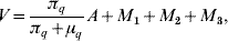 V \equals {{\pi _{q} } \over {\pi _{q} \plus \mu _{q} }}A \plus M_{\setnum{1}} \plus M_{\setnum{2}} \plus M_{\setnum{3}} \comma \hfill