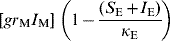 \lsqb gr_{\rm M} I_{\rm M} \rsqb \;\left( {1 \minus {{\lpar S_{\rm E} \plus I_{\rm E} \rpar } \over {\kappa _{\rm E} }}} \right) \hfill