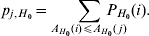 p_{j\comma H_{\setnum{0}} } \equals \sum\limits_{A_{{H_{\setnum{0}} }} \lpar i\rpar \leqslant A_{{H_{\setnum{0}} }} \lpar \hskip1.5pt j\hskip1pt\rpar } \hskip-15pt{P_{H_{\setnum{0}} } \lpar i\rpar }.\hfill