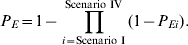 P_{E} \equals 1 \minus \prod\limits_{i \equals {\rm Scenario \ I}}^{{\rm Scenario \ IV}} {\lpar 1 \minus P_{Ei} } \rpar . 