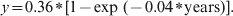 y \equals 0.36 \lowast \lsqb 1 \minus {\rm exp}\ \lpar \minus 0.04 \lowast {\rm years}\rpar \rsqb.\