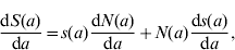 {{{\rm d}S\lpar a\rpar } \over {{\rm d}a}} \equals s\lpar a\rpar {{{\rm d}N\lpar a\rpar } \over {{\rm d}a}} \plus N\lpar a\rpar {{{\rm d}s\lpar a\rpar } \over {{\rm d}a}}\comma
