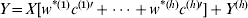 Y \equals X\lsqb w^{\ast \lpar \setnum{1}\rpar } c^{\lpar \setnum{1}\rpar\prime }  \plus \cdots \plus w^{\ast \lpar h\rpar } c^{\lpar h\rpar \prime } \rsqb \plus Y^{\lpar h\rpar }