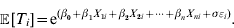 {\bb {E}}  \hskip0.5pt \lsqb T_{i} \rsqb \equals {\rm e}^{\lpar \beta _{\setnum{0}} \plus \beta _{\setnum{1}} X_{{\setnum{1}i}} \plus \beta _{\setnum{2}} X_{{\setnum{2}i}} \plus \cdots \plus \beta _{n} X_{{ni}} \plus \sigma \varepsilon _{i} \rpar }.\hfill