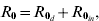 R_{\setnum{0}} \equals R_{\setnum{0}_{d} } \plus R_{\setnum{0}_{{in}} } \comma\hfill
