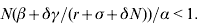 N\lpar \beta \plus \delta \gamma \sol \lpar r \plus \sigma \plus \delta N\rpar \rpar \sol \alpha \lt 1.\hfill