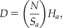 $$D &#x003D; \left({{N \over {S_a }}} \right)H_a,$$