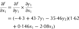 $$\displaystyle{{\partial F} \over {\partial x_1}} = \displaystyle{{\partial F} \over {\partial y_1}} \times \displaystyle{{\partial y_1} \over {\partial x_1}} = ( - 4 {\cdot} 3 + 43 {\cdot} 7y_1 - 35 {\cdot} 46y_2 )(1 {\cdot} 62 + 0 {\cdot} 146x_1 - 2 {\cdot} 08x_3 )$$