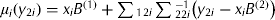 $\mu _i (y_{2i} ) = x_i B^{(1)} + \sum {_{12i} \sum {_{22i}^{ - 1} \left( {y_{2i} - x_i B^{(2)}} \right)}} $