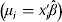 $\left( {\mu _i = x'_i \hat \beta} \right)$