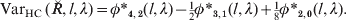 {\rm Var}_{{\rm HC}}\, \lpar \u {R} \comma l\comma \lambda \rpar \equals \phi \ast _{\setnum{4}\comma \setnum{2}} \lpar l\comma \lambda \rpar \minus {\textstyle{1 \over 2}}\phi \ast _{\setnum{3}\comma \setnum{1}} \lpar l\comma \lambda \rpar \plus {\textstyle{1 \over 8}}\phi \ast _{\setnum{2}\comma \setnum{0}} \lpar l\comma \lambda \rpar.