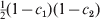 {\textstyle{1 \over 2}}\lpar 1 \minus c_{\setnum{1}} \rpar \lpar 1 \minus c_{\setnum{2}} \rpar 